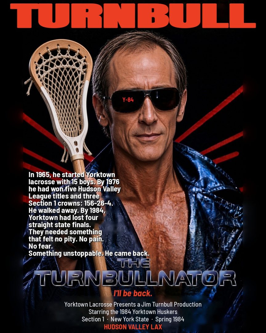 The Turnbullnator: movie-poster style promo for Yorktown's 1984 season, the streak ends at 91